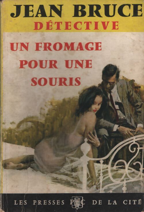 Un fromage pour une souris - Jean Bruce - Livre