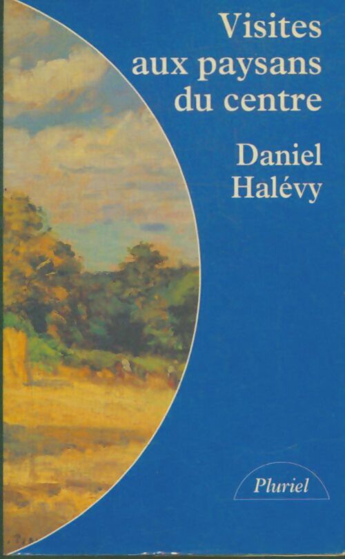 Livrenpoche : Visites aux paysans du Centre - Daniel Halévy - Livre