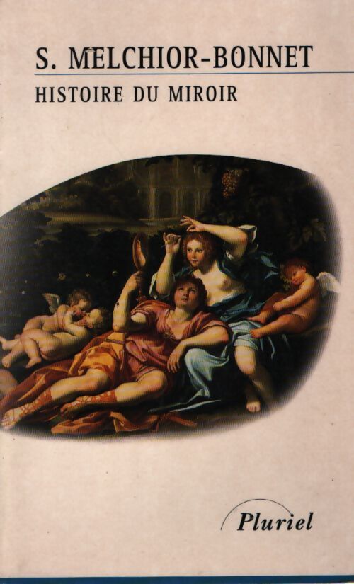 Histoire du miroir - Sabine Melchior-Bonnet - Livre