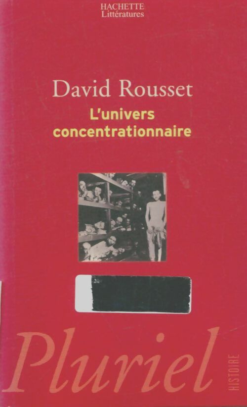 Livrenpoche : L'univers concentrationnaire - David Rousset - Livre