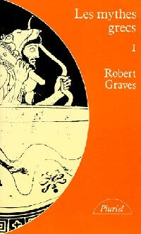 Livrenpoche : Les mythes grecs Tome I - Robert Graves - Livre