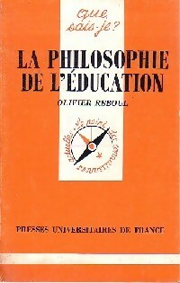 Livrenpoche : La philosophie de l'éducation - Olivier Reboul - Livre