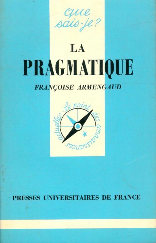 Livrenpoche : La pragmatique - Françoise Armengaud - Livre