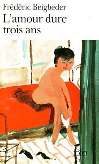 Livrenpoche : L'amour dure trois ans - Frédéric Beigbeder - Livre