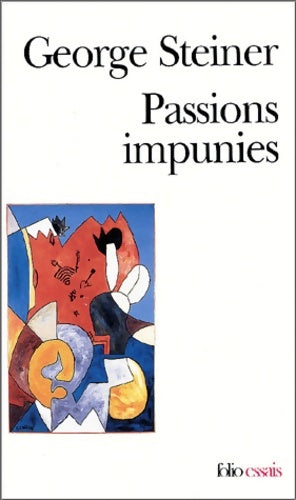 Livrenpoche : Passions impunies - Steiner George - Livre