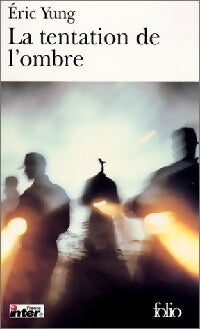 Livrenpoche : La tentation de l'ombre - Eric Yung - Livre