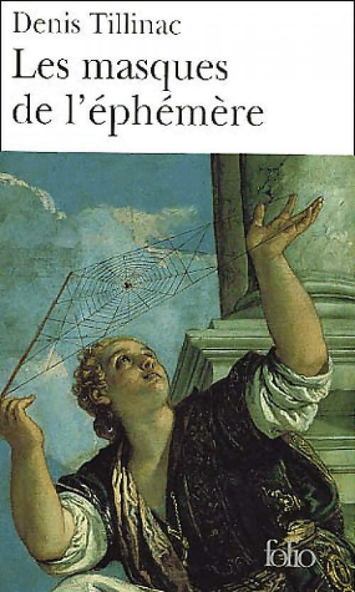 Livrenpoche : Les masques de l'éphémère - Denis Tillinac - Livre