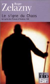 Livrenpoche : Le cycle des Princes d'Ambre Tome VIII : Le signe du Chaos - Roger Zelazny - Livre
