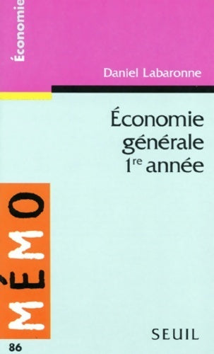 Livrenpoche : Economie générale (1ère année) - Daniel Labaronne - Livre