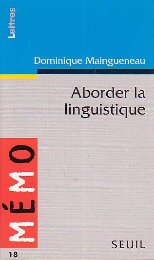 Livrenpoche : Aborder la linguistique - Dominique Maingueneau - Livre