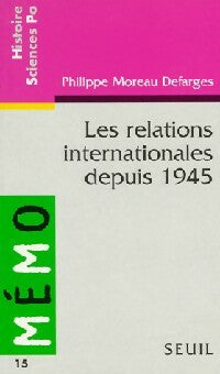 Livrenpoche : Mémento des relations internationales depuis 1945 - Philippe Moreau Defarges - Livre