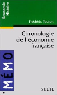Livrenpoche : Chronologie de l'économie française - Frédéric Teulon - Livre