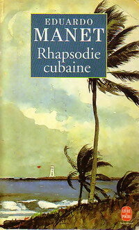 Livrenpoche : Rhapsodie cubaine - Eduardo Manet - Livre