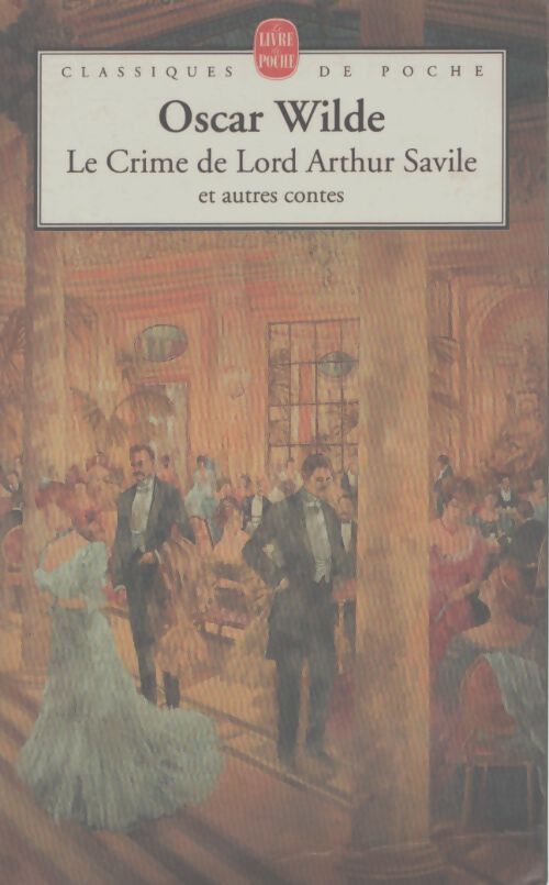 Le crime de Lord Arthur Savile - Oscar Wilde - Livre