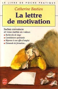Livrenpoche : La lettre de motivation - Catherine Bastien - Livre