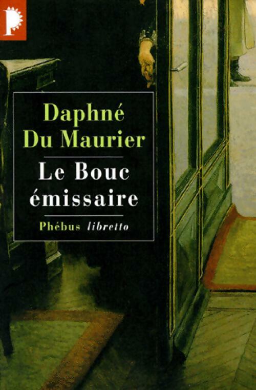 Livrenpoche : Le bouc émissaire - Daphne Du Maurier - Livre