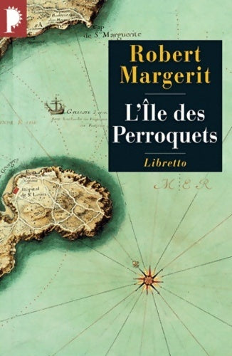 Livrenpoche : L'île des perroquets - Robert Margerit - Livre