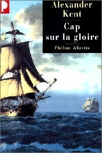 Livrenpoche : Cap sur la gloire - Alexander Kent - Livre