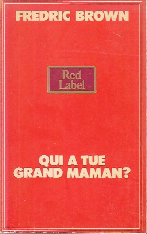 Livrenpoche : Qui a tué Grand'Maman - Brown F. - Livre