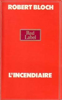 Livrenpoche : L'incendiaire - Robert Bloch - Livre
