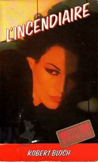 Livrenpoche : L'incendiaire - Robert Bloch - Livre