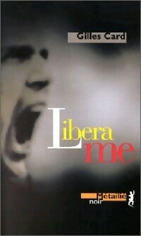 Livrenpoche : Libera me - Gilles Card - Livre