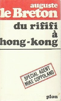 Livrenpoche : Du rififi à Hong-Kong (Sociétés secrètes criminelles) - Auguste Le Breton - Livre