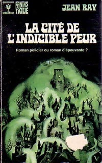 La cité de l'indicible peur - Jean Ray - Livre
