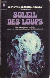 Soleil des loups - André Pieyre De Mandiargues - Livre