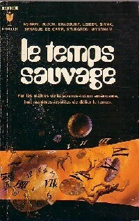 Le temps sauvage - Ray Bradbury ; Robert Bloch ; Isaac Asimov -  Bibliothèque Marabout - Livre