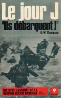 Livrenpoche : Le Jour J, ils débarquent - R.W. Thompson - Livre