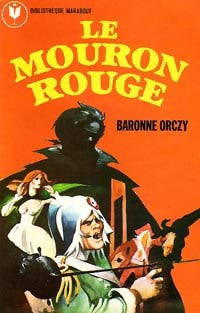 Livrenpoche : Le mouron rouge - Baronne Orczy - Livre