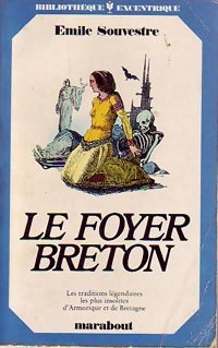 Le foyer breton - Emile Souvestre -  Bibliothèque Marabout - Livre