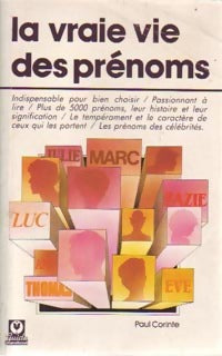 Livrenpoche : La vraie vie des prénoms - Paul Corinte, P. Corinte - Livre