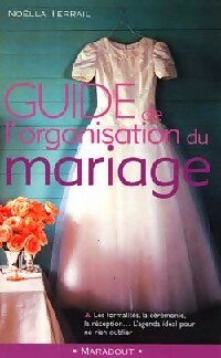 Livrenpoche : Guide de l'organisation du mariage - Noëlla Terrail - Livre