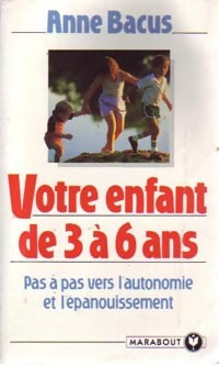 Livrenpoche : Votre enfant de 3 à 6 ans - Anne Bacus - Livre