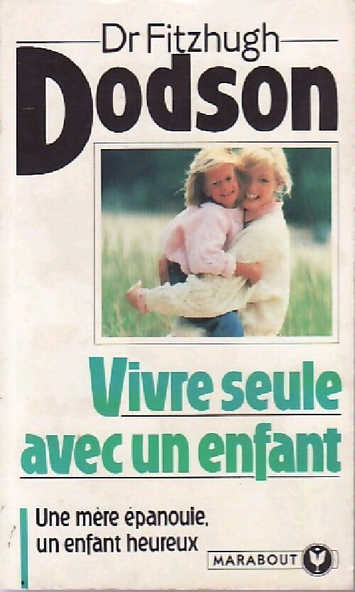 Livrenpoche : Vivre seule avec un enfant - Fitzhugh Dodson - Livre