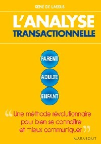 Livrenpoche : L'analyse transactionnelle - René De Lassus - Livre