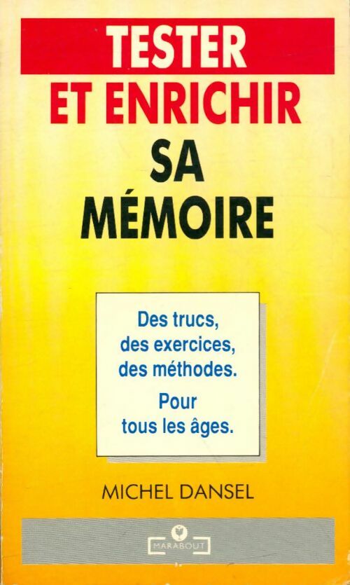 Livrenpoche : Tester et enrichir sa mémoire - Michel Dansel - Livre