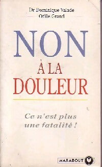 Livrenpoche : Non à la douleur - Dr D. Valade - Livre