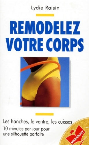 Livrenpoche : Remodelez votre corps - Lydie Raisin - Livre