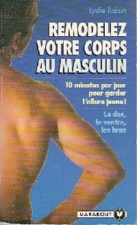 Livrenpoche : Remodelez votre corps au masculin - Lydie Raisin - Livre