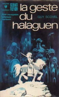 Livrenpoche : La geste du halaguen - Guy Scovel - Livre