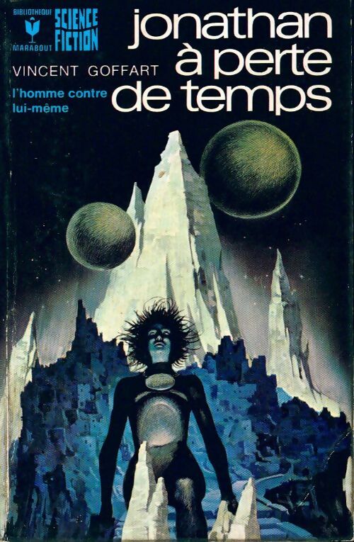 Jonathan à perte de temps - Vincent Goffart - Livre