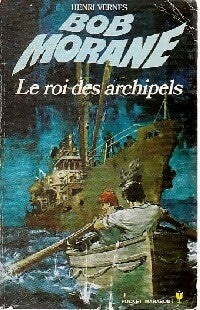 Livrenpoche : Le roi des archipels - Henri Vernes - Livre
