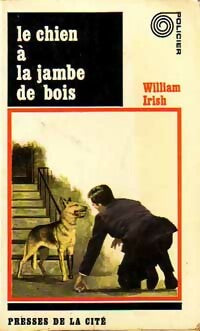 Livrenpoche : Le chien à la jambe de bois - William Irish - Livre