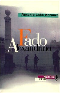 Fado Alexandrino - Antonio Lobo Antunes - Livre