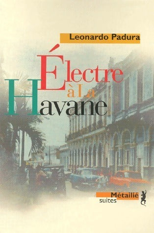 Livrenpoche : Electre à La Havane - Leonardo Padura - Livre