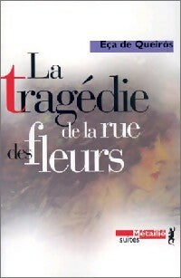 Livrenpoche : La tragédie de la rue des fleurs - José Maria Eça De Queiroz - Livre