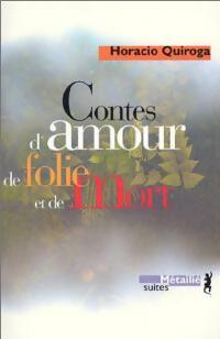 Livrenpoche : Contes d'amour de folie et de mort - Horacio Quiroga - Livre